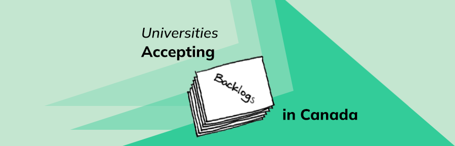 Canadian Universities Accepting Backlogs: List of Universities in Canada Accepting Backlogs