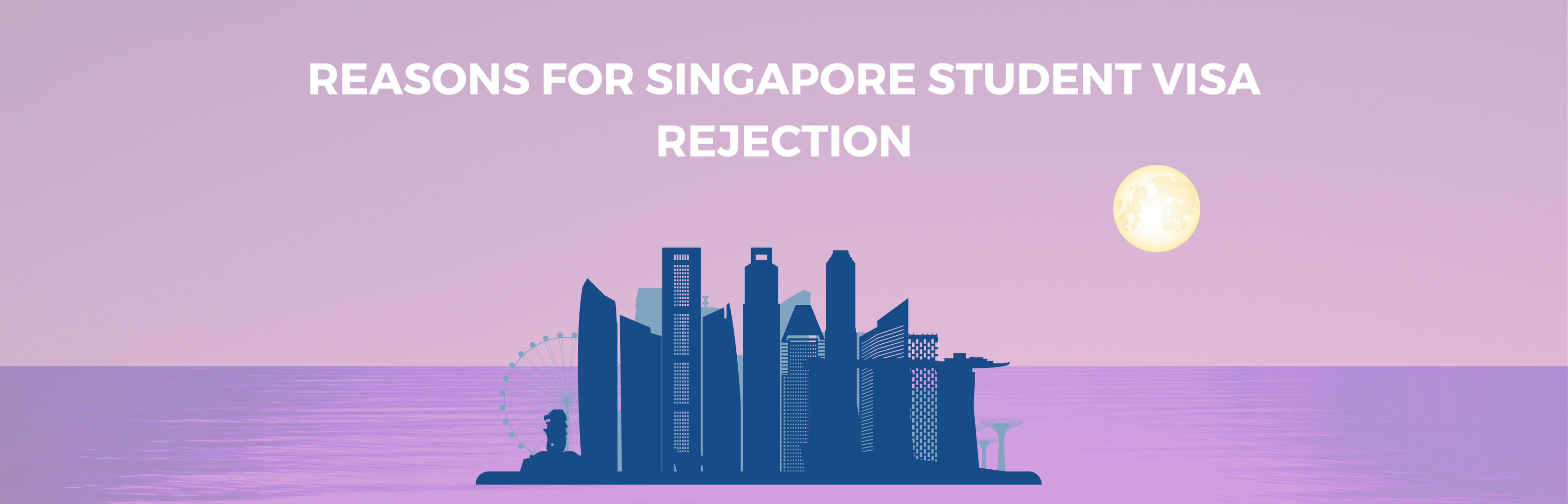 Reasons for Singapore Student Visa Rejection: What is Singapore Student Visa Rejection Rate?