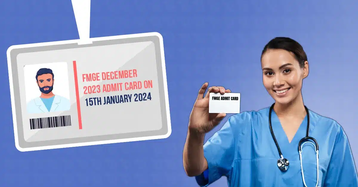 NBEMS Issued Notice for FMGE December 2023 Admit Card Release Date