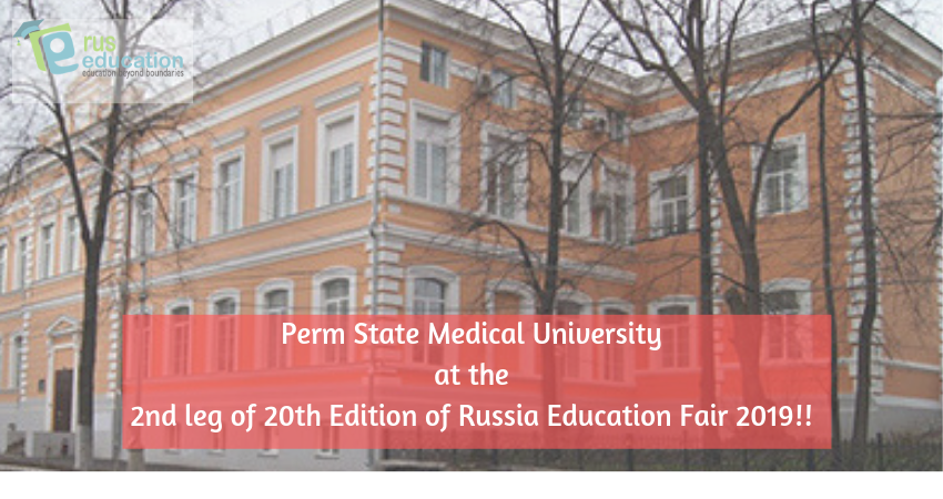 Perm State Medical University at the 2nd leg of 20th Edition of Russia Education Fair 2019!!